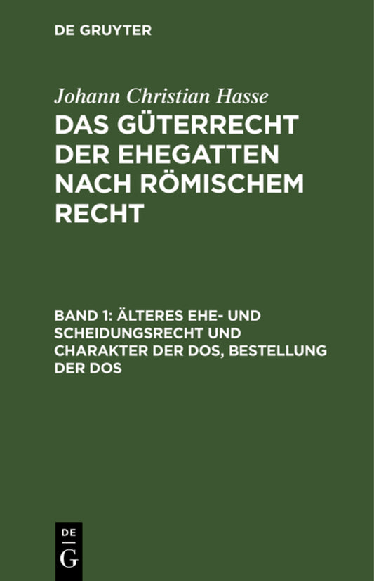 Älteres Ehe- und Scheidungsrecht und Charakter der Dos, Bestellung der Dos