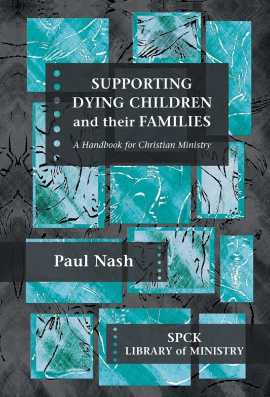 Supporting Dying Children and their Families
