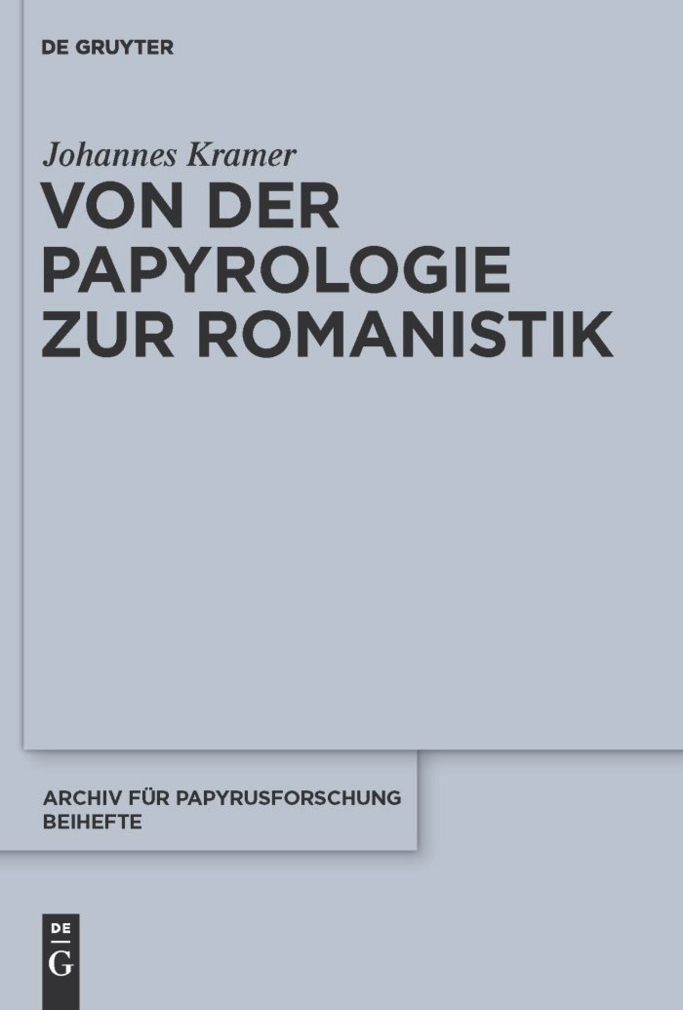 Von der Papyrologie zur Romanistik