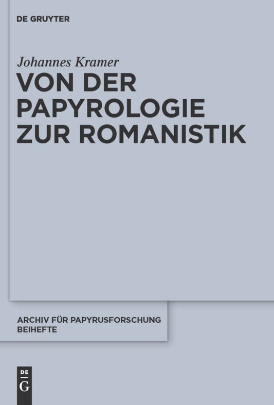 Von der Papyrologie zur Romanistik