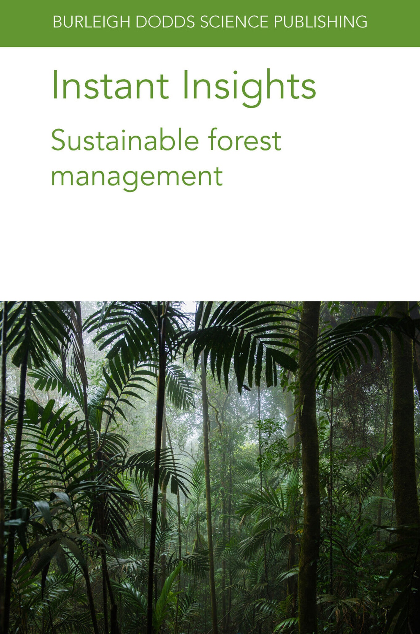 Cover image for Instant Insights: Sustainable forest management ISBN 9781801464093