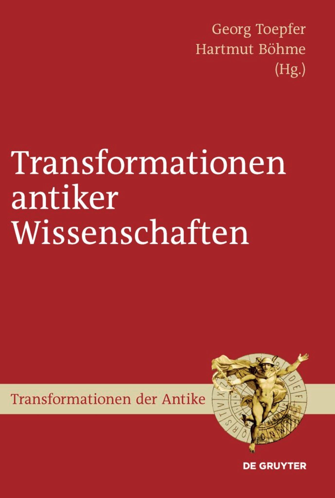 Transformationen antiker Wissenschaften