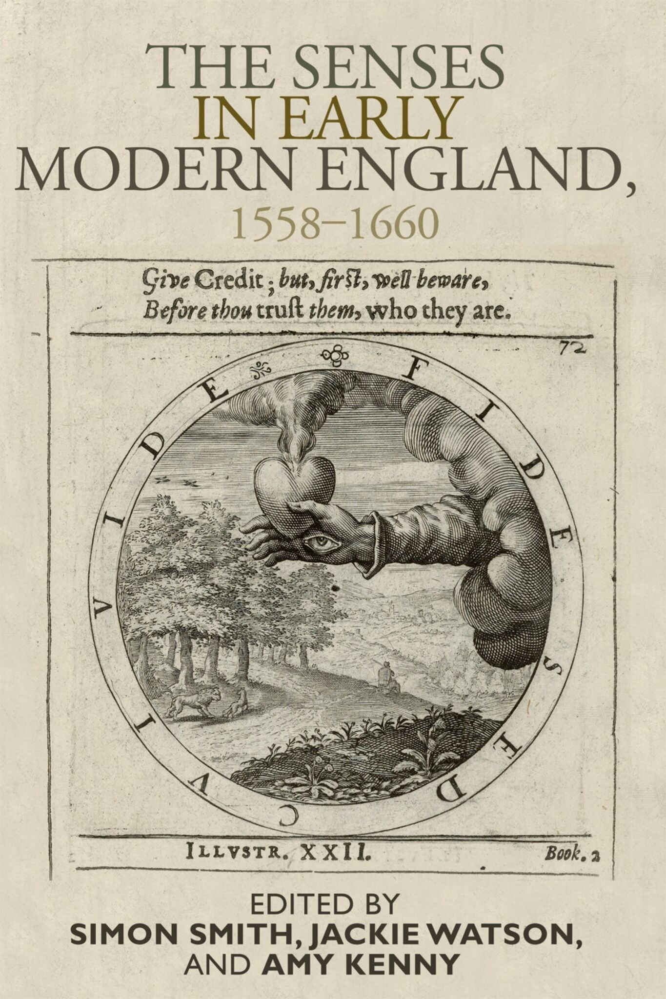 Cover image for The senses in early modern England, 1558–1660 ISBN 9780719091582