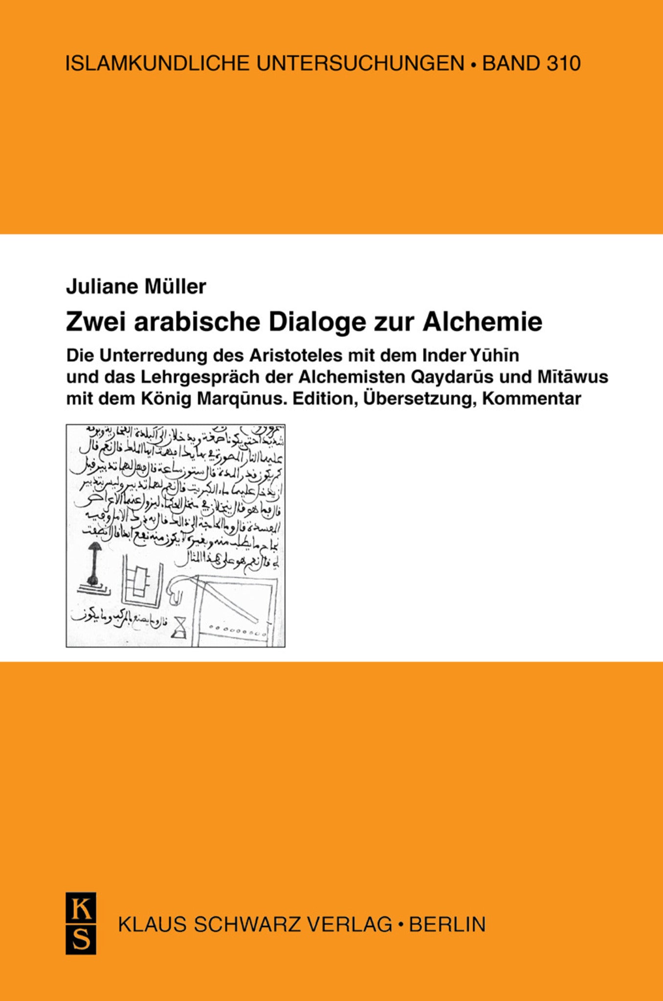 Zwei arabische Dialoge zur Alchemie