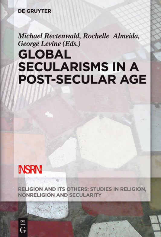 Global Secularisms in a Post-Secular Age