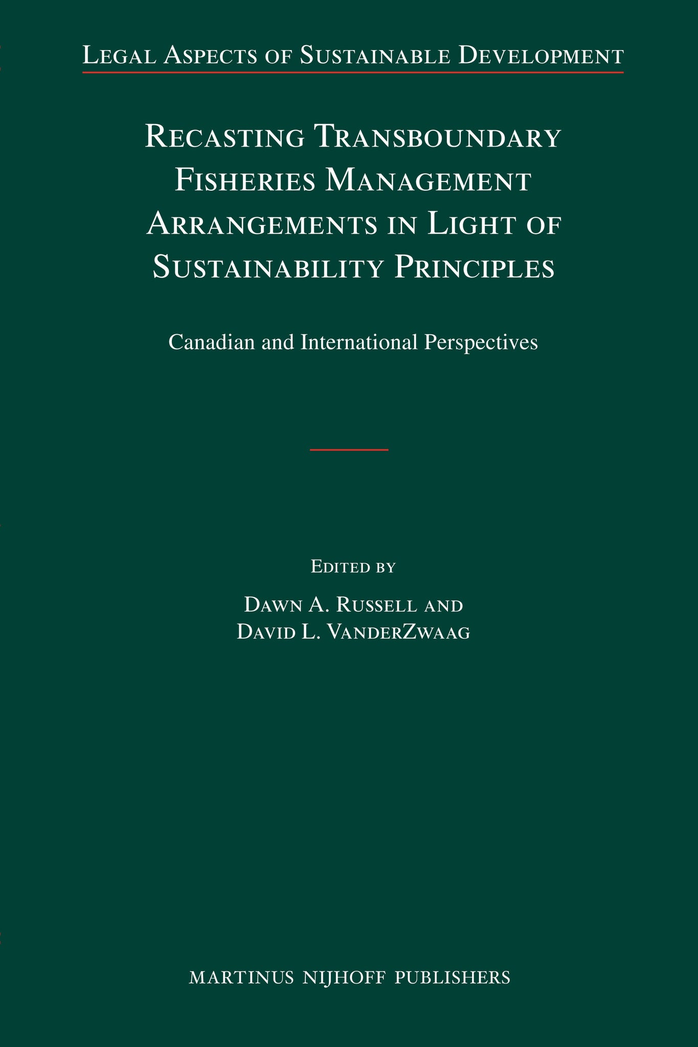 Recasting Transboundary Fisheries Management Arrangements in Light of Sustainability Principles