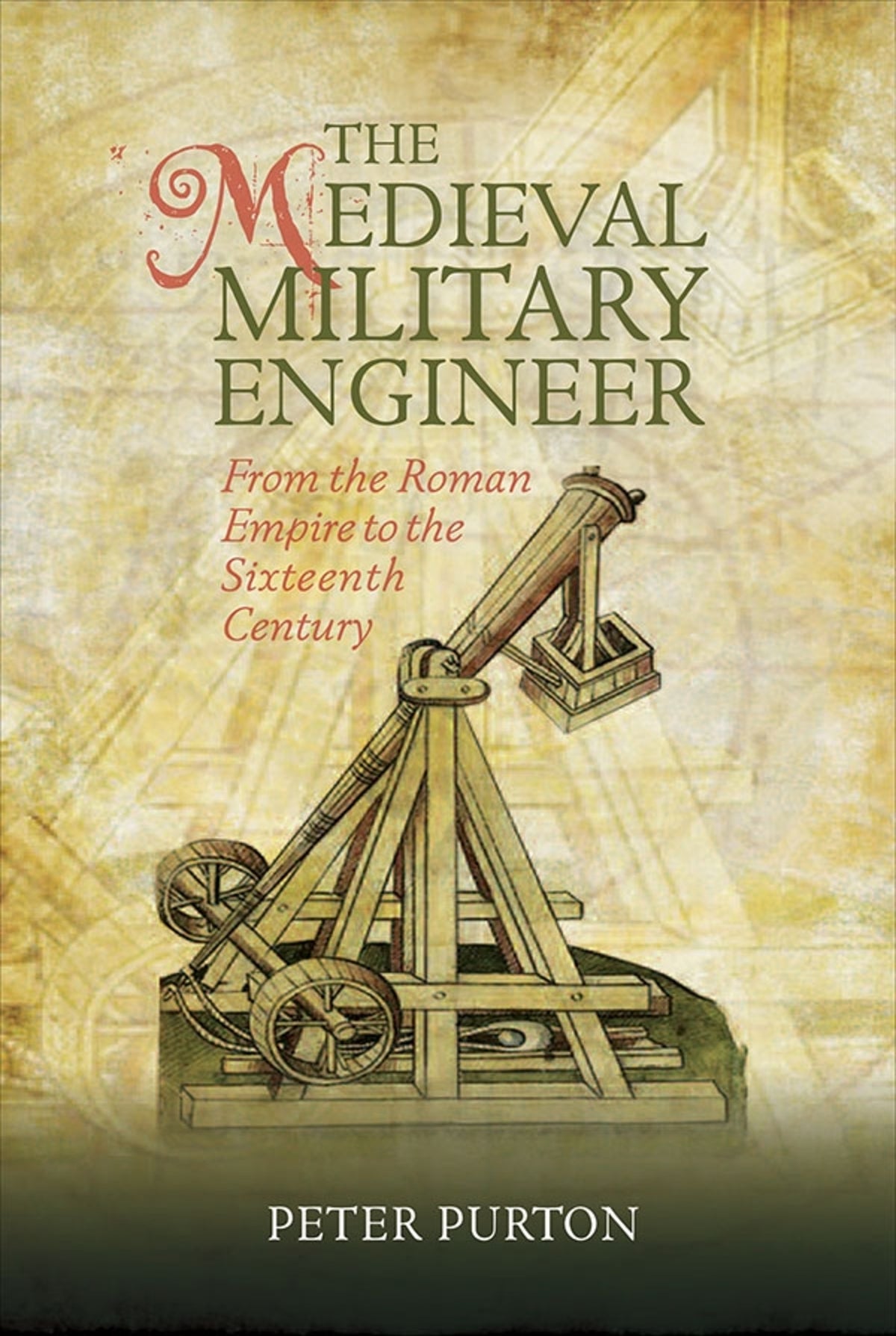 Cover image for The Medieval Military Engineer ISBN 9781783272785