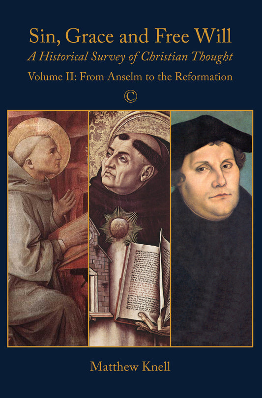 Sin, Grace and Free Will, Vol 2