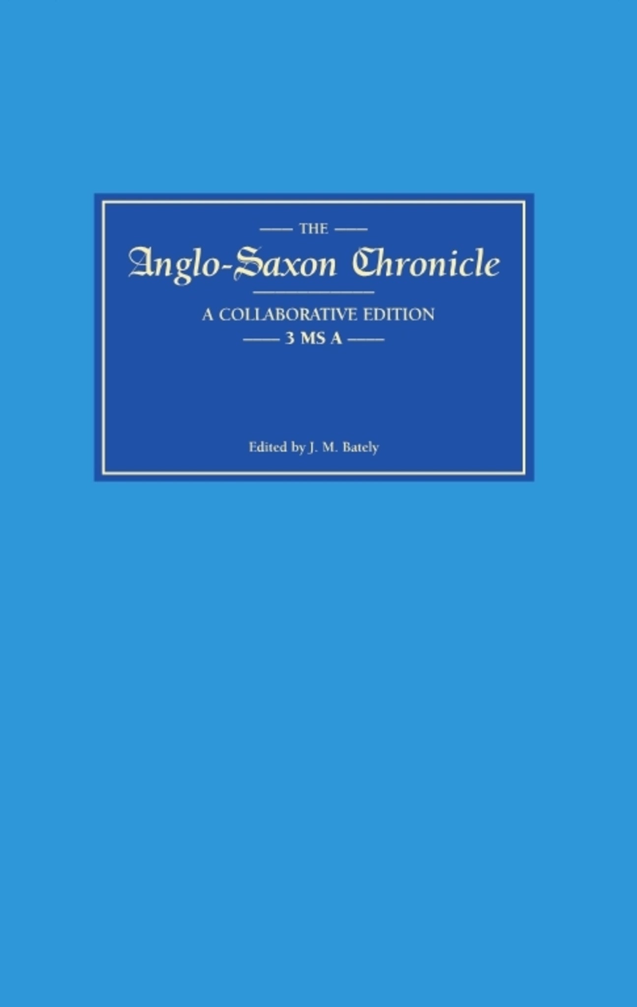 Cover image for Anglo-Saxon Chronicle  3 MS A ISBN 9780859911030