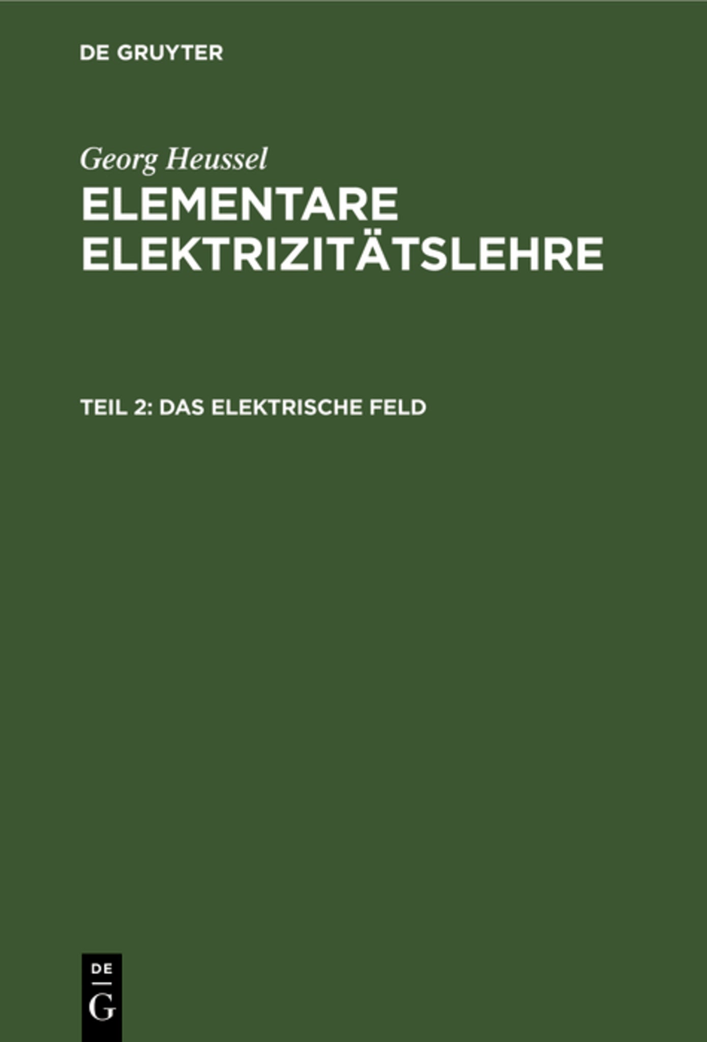 Das elektrische Feld