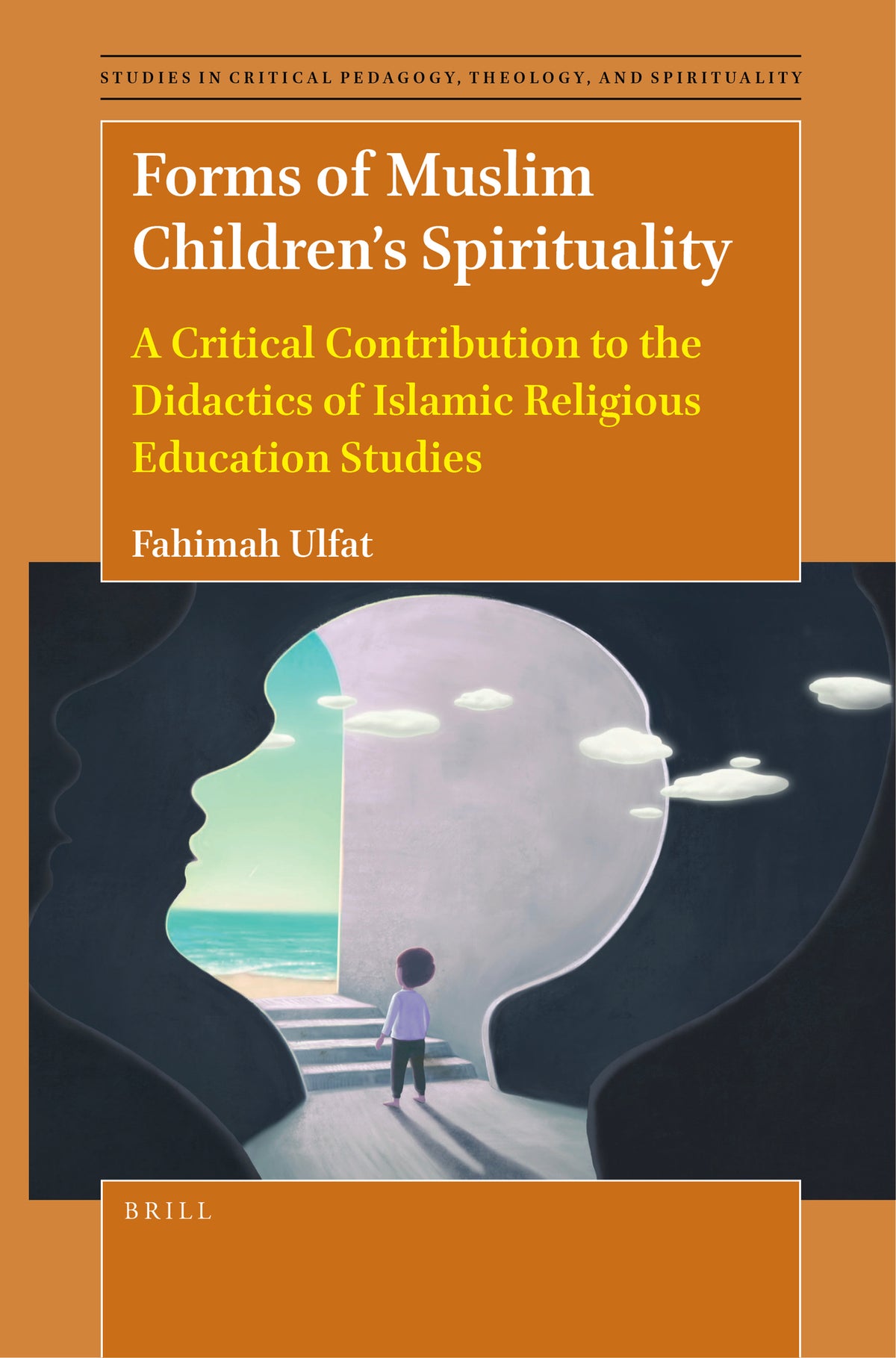 Cover image for Forms of Muslim Children’s Spirituality ISBN 9789004533196
