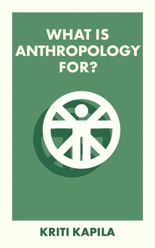What Is Anthropology For?