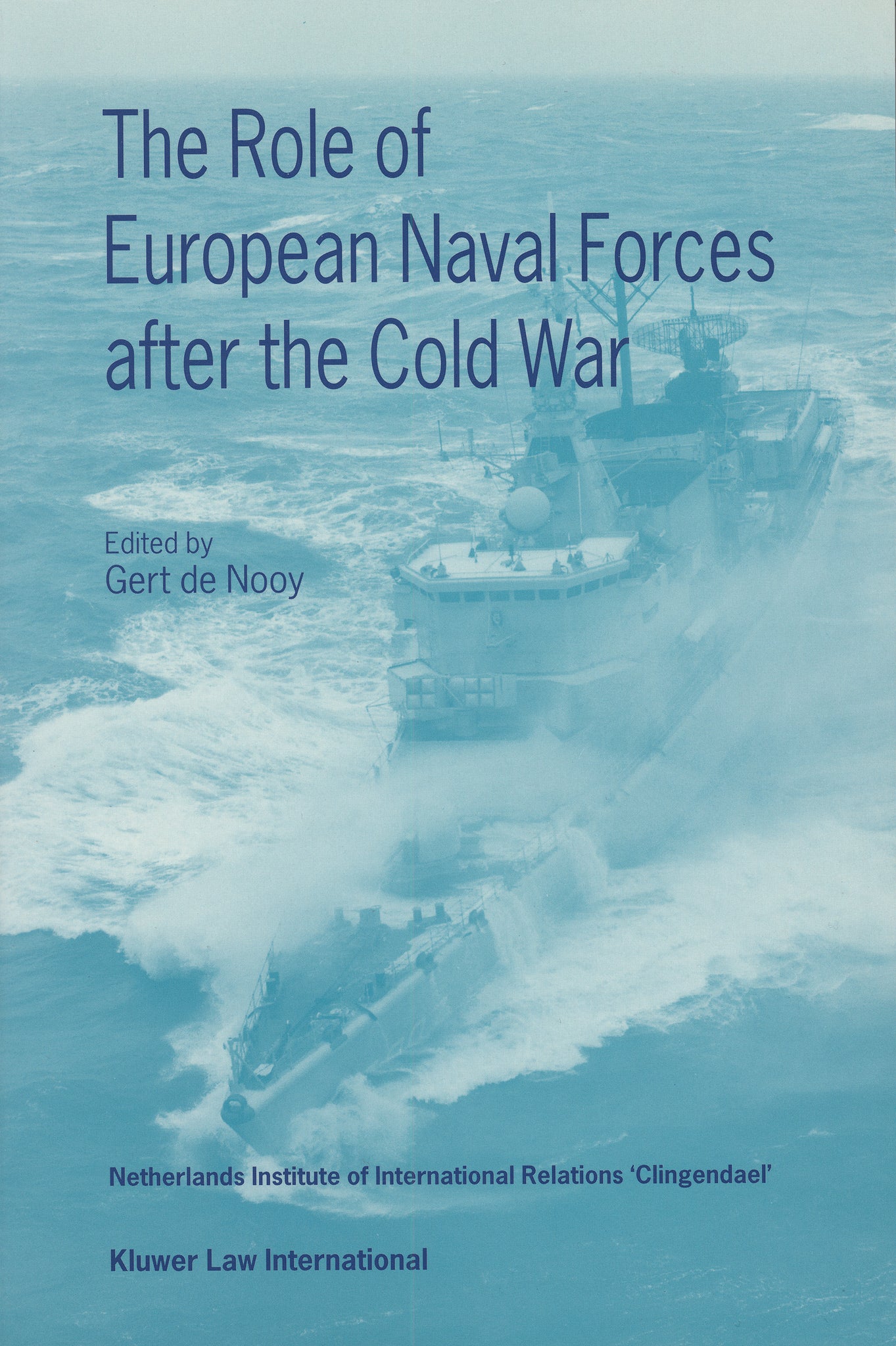 The Role of European Naval Forces after the Cold War