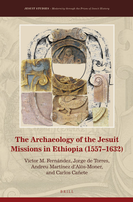 The Archaeology of the Jesuit Missions in Ethiopia (1557–1632)