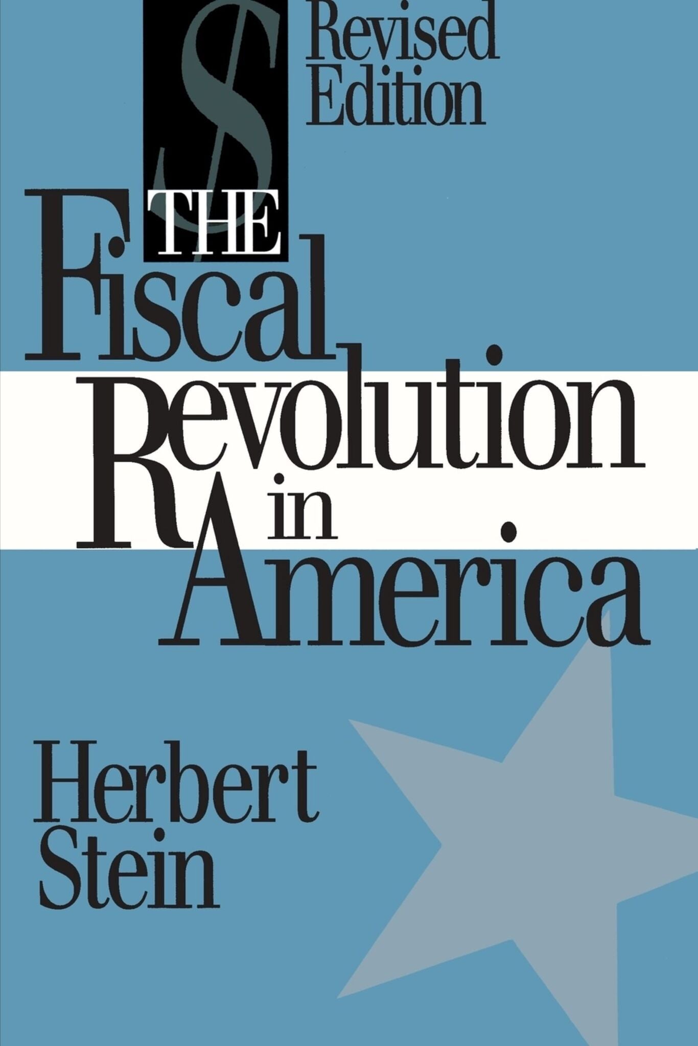 Cover image for The Fiscal Revolution in America ISBN 9780844737379
