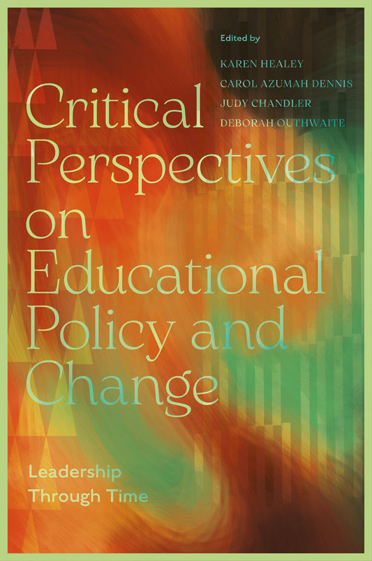 Critical Perspectives on Educational Policy and Change
