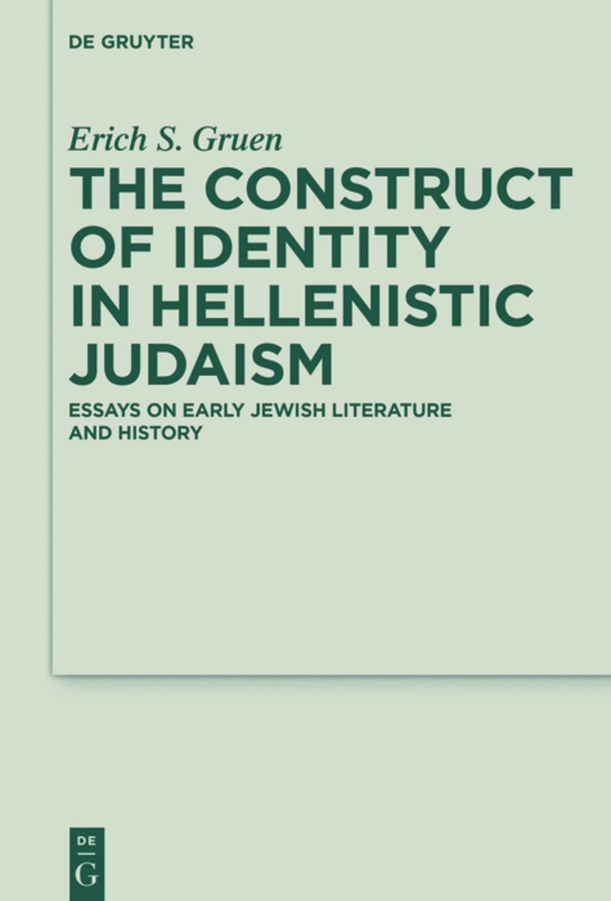 Cover image for The Construct of Identity in Hellenistic Judaism ISBN 9783110373028