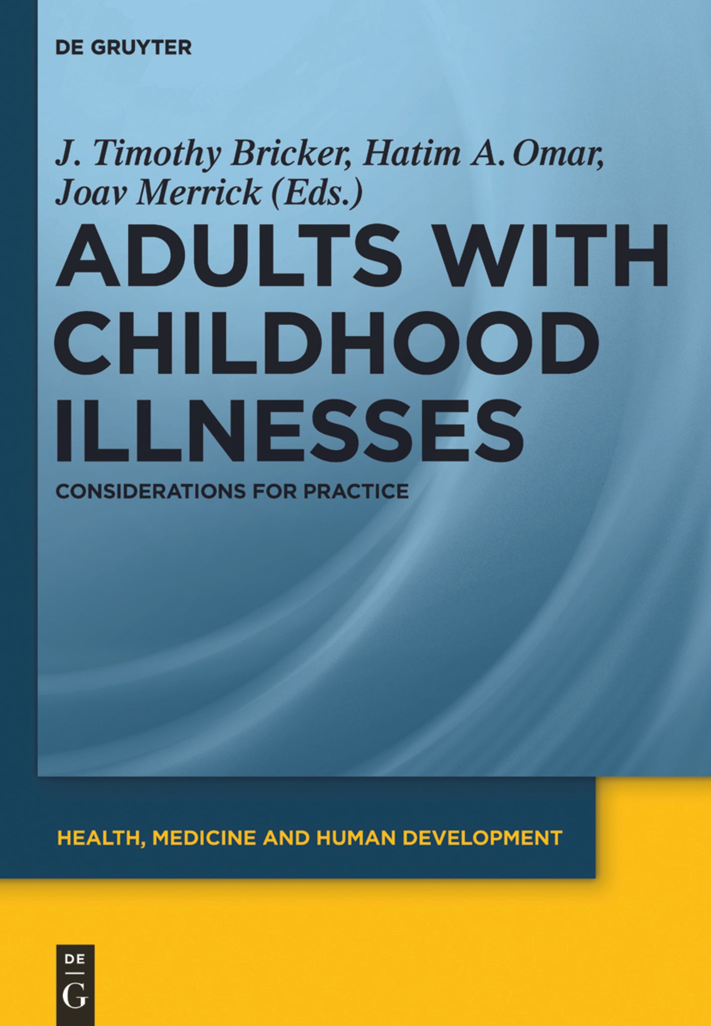 Adults with Childhood Illnesses