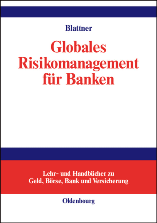 Globales Risikomanagement für Banken
