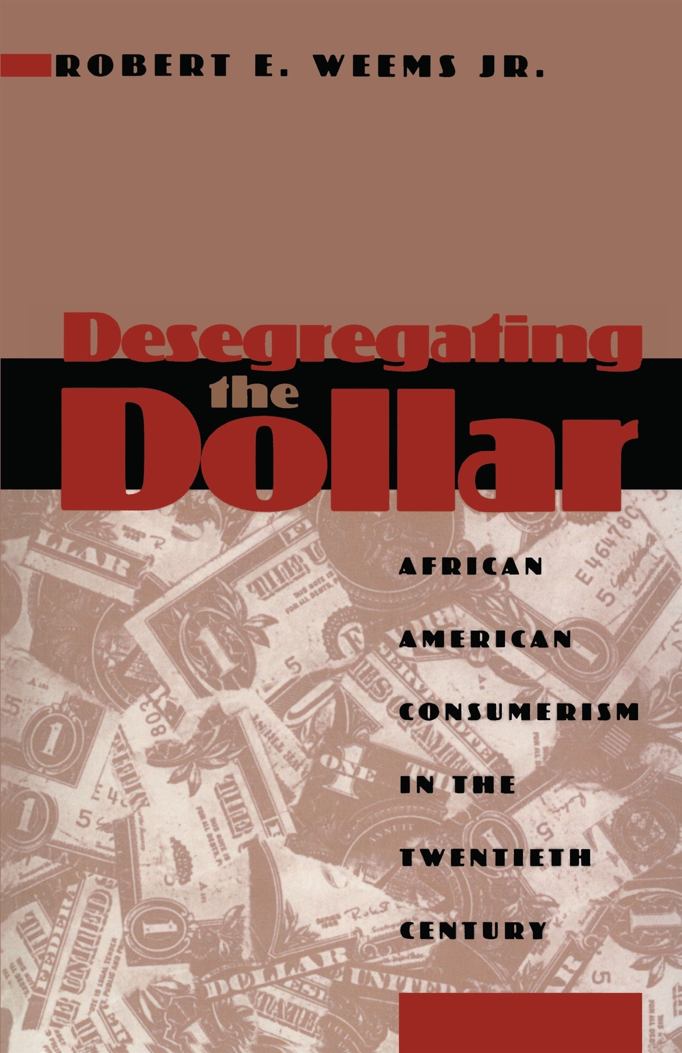 Cover image for Desegregating the Dollar ISBN 9780814794890