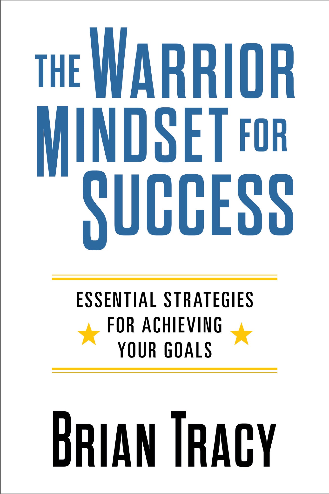 The Warrior Mindset for Success