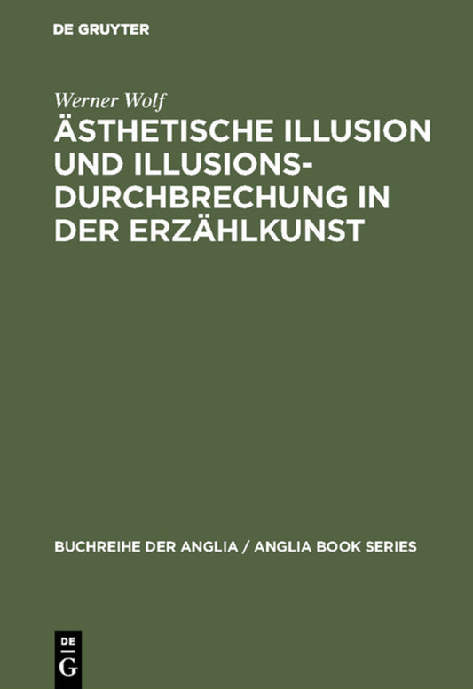 Ästhetische Illusion und Illusionsdurchbrechung in der Erzählkunst