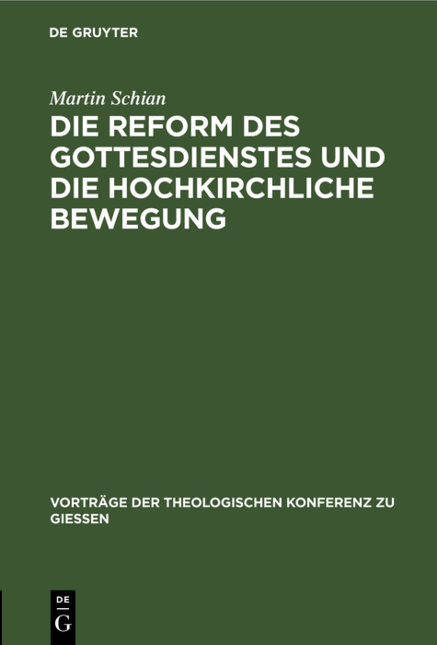 Die Reform des Gottesdienstes und die hochkirchliche Bewegung