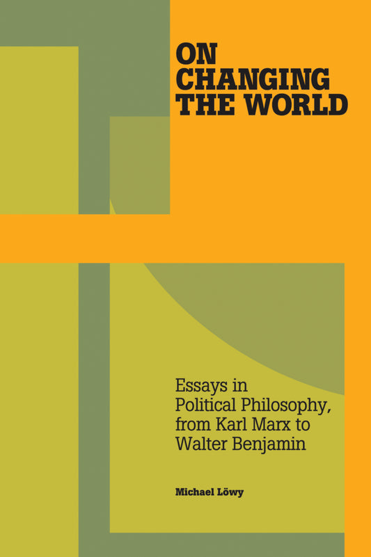 On Changing the World