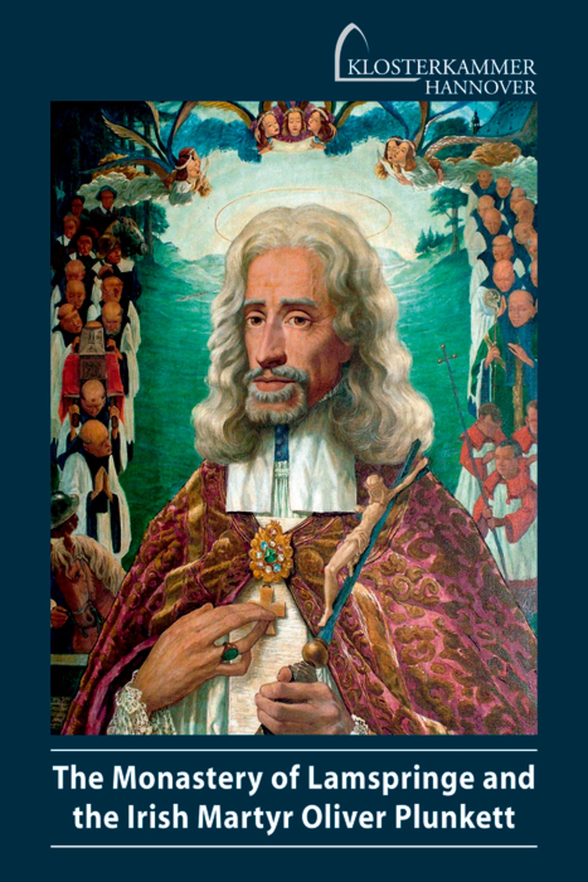 The Monastery of Lamspringe an the Irisch Martyr Oliver Plunkett