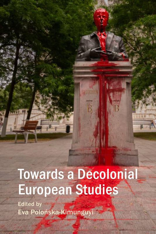 Towards a Decolonial European Studies