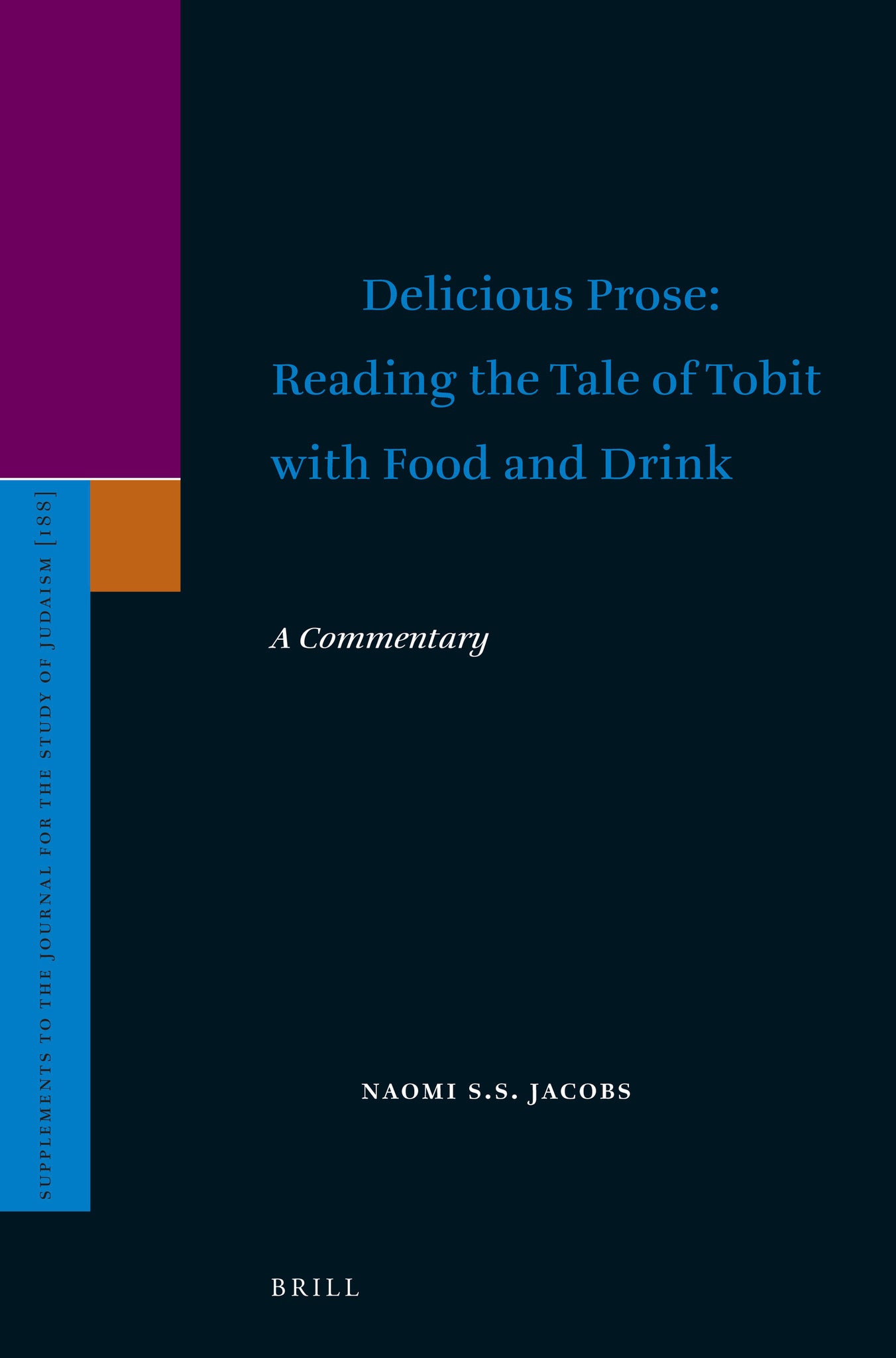 Delicious Prose: Reading the Tale of Tobit with Food and Drink