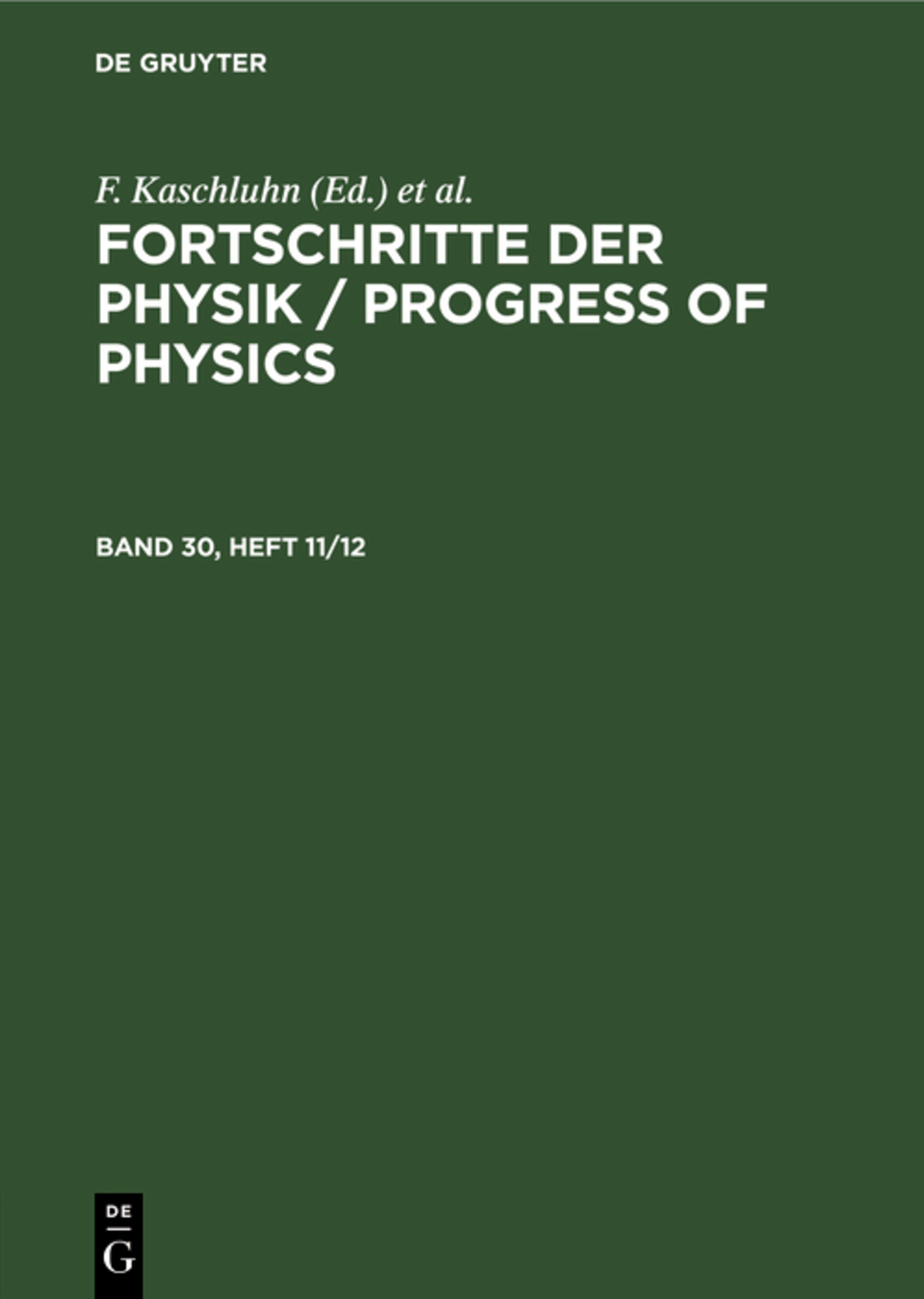 Fortschritte der Physik / Progress of Physics. Band 30, Heft 11/12
