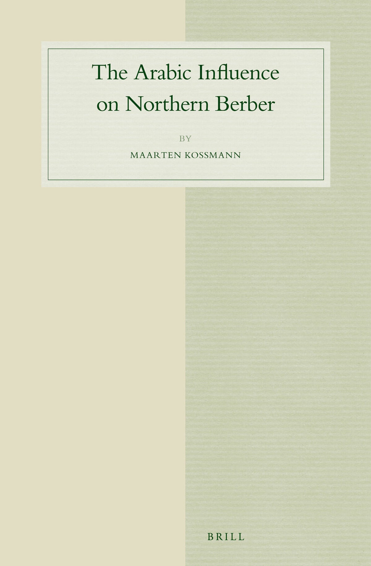 Cover image for The Arabic Influence on Northern Berber ISBN 9789004253087