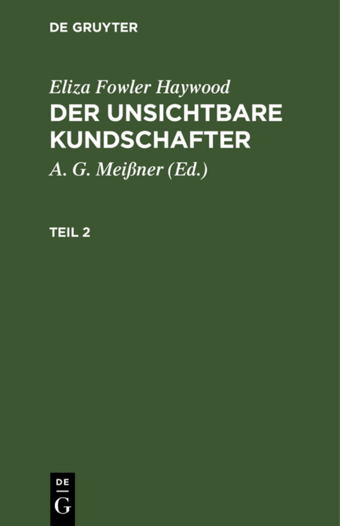 Eliza Fowler Haywood: Der unsichtbare Kundschafter. Teil 2