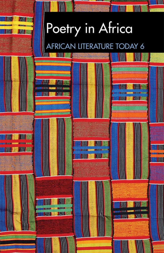 ALT 6 Poetry in Africa: African Literature Today