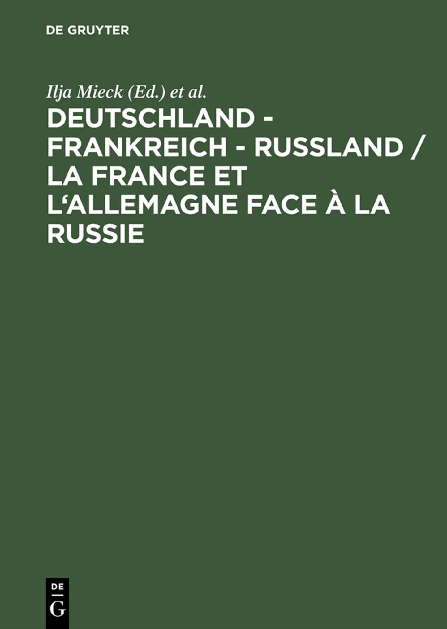 Deutschland – Frankreich – Rußland / La France et l'Allemagne face à la Russie