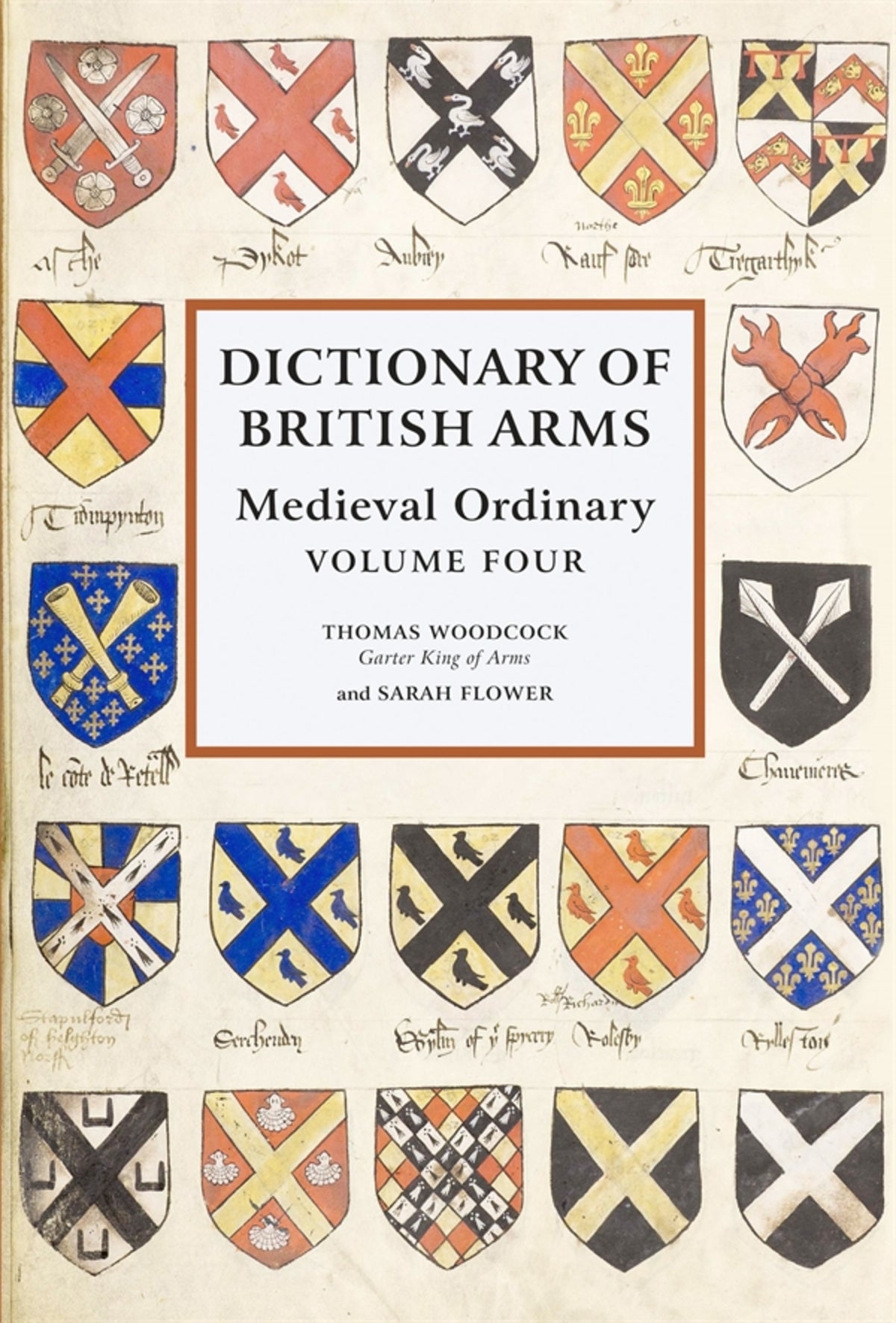 Cover image for Dictionary of British Arms: Medieval Ordinary Volume IV ISBN 9780854312979