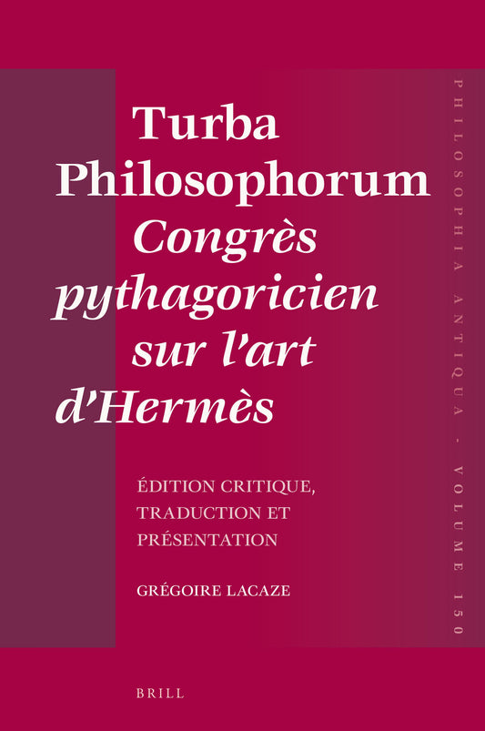 Turba Philosophorum Congrès pythagoricien sur l’art d’Hermès