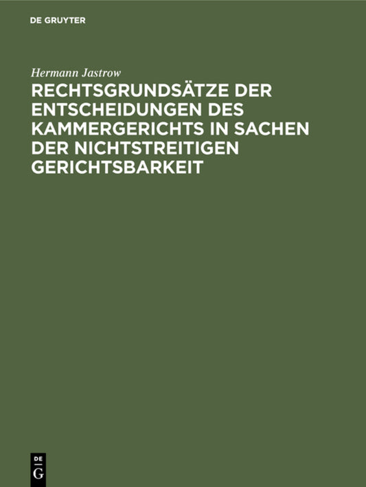 Rechtsgrundsätze der Entscheidungen des Kammergerichts in Sachen der nichtstreitigen Gerichtsbarkeit