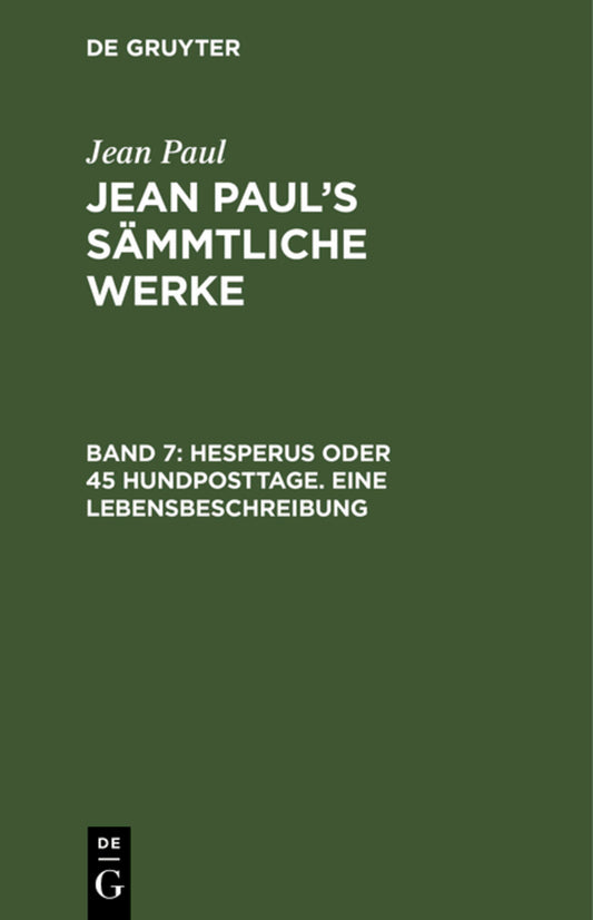 Hesperus oder 45 Hundposttage. Eine Lebensbeschreibung