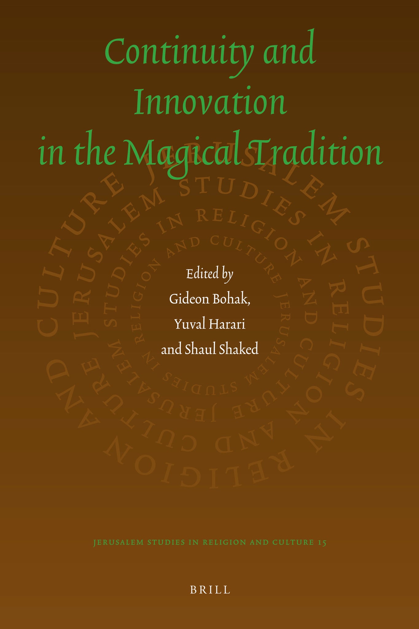 Cover image for Continuity and Innovation in the Magical Tradition ISBN 9789004203518
