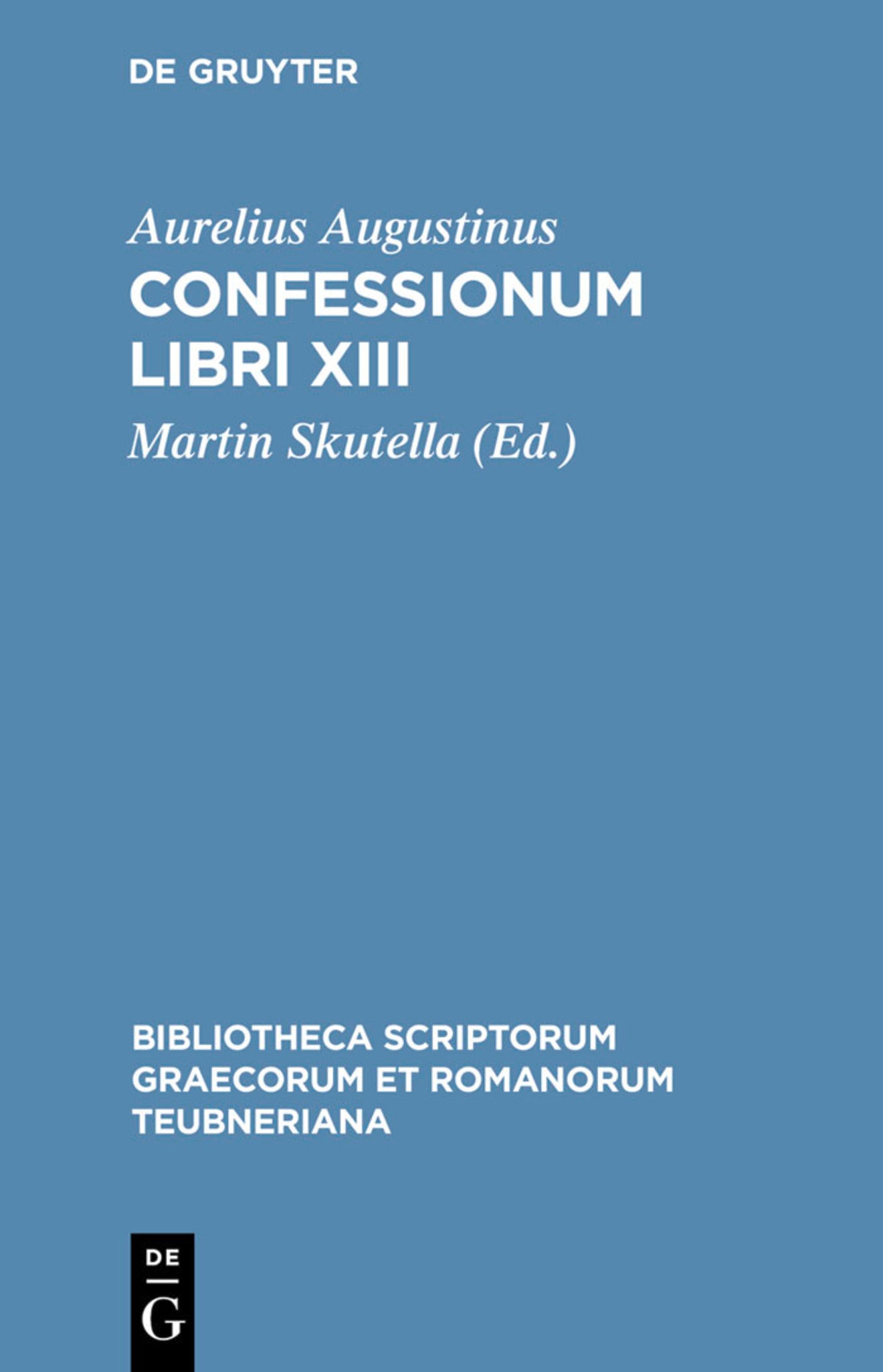 Cover image for Confessionum Libri XIII ISBN 9783598711060