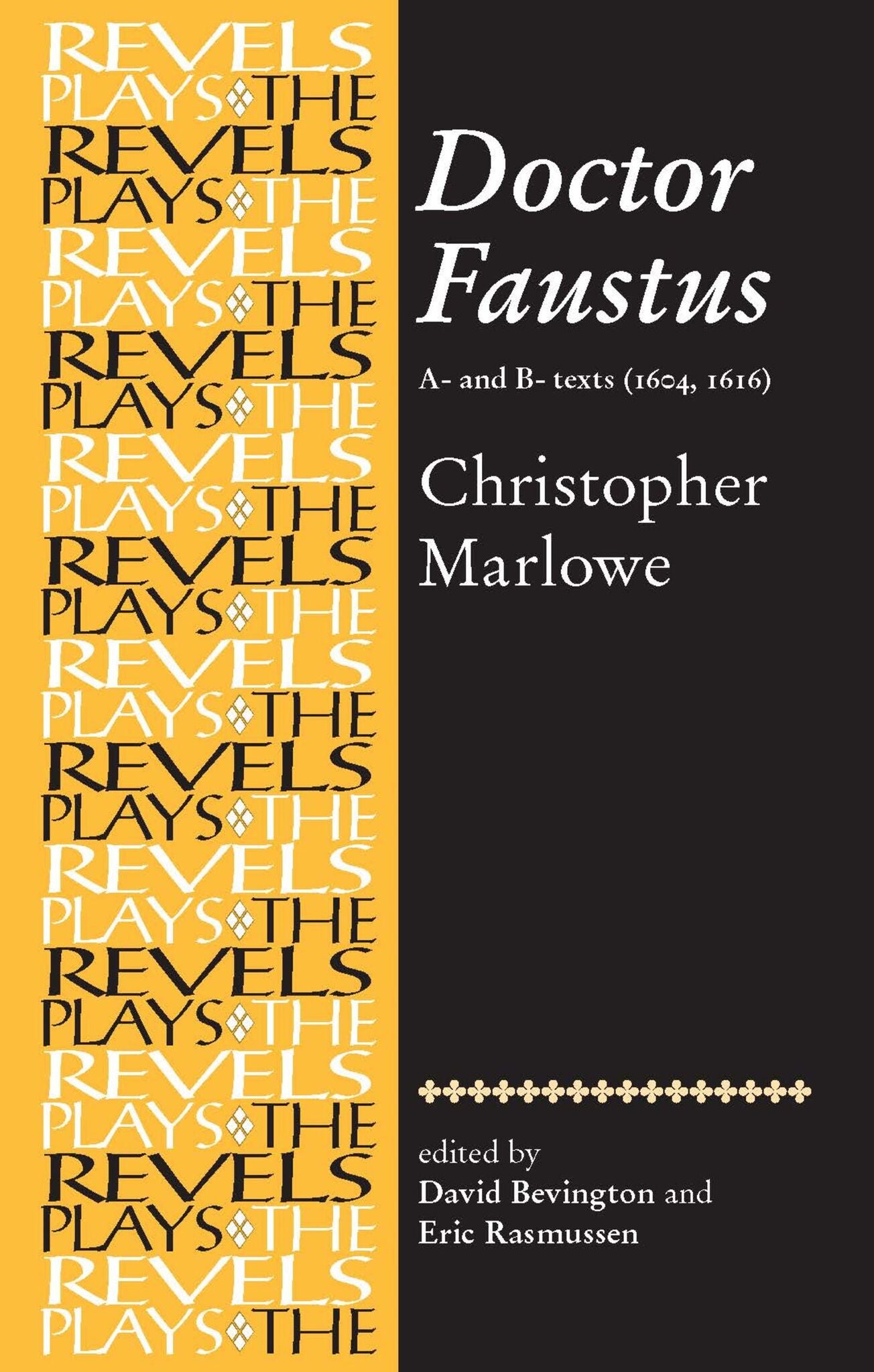 Cover image for Doctor Faustus, A- and B- Texts 1604 ISBN 9780719016431