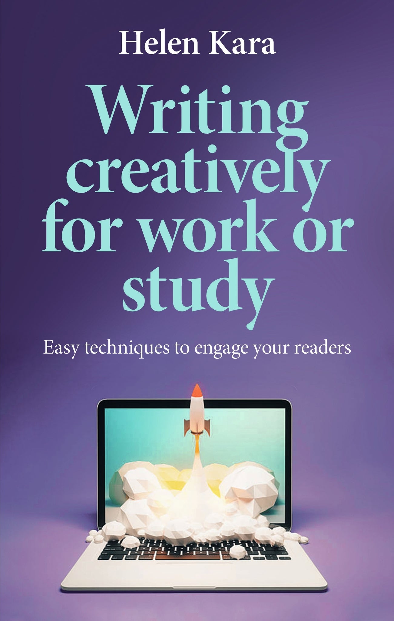 Cover image for Writing creatively for work or study ISBN 9781526178459