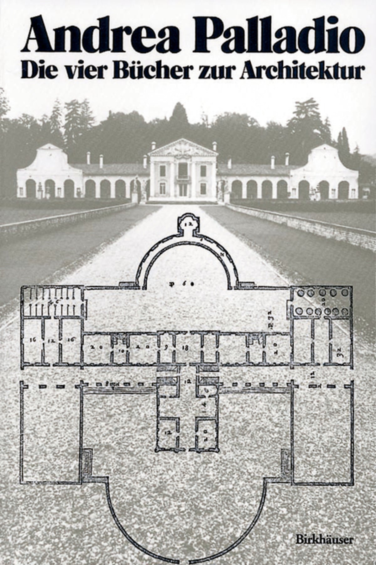 Cover image for Andrea Palladio – Die vier Bücher zur Architektur ISBN 9783764355616