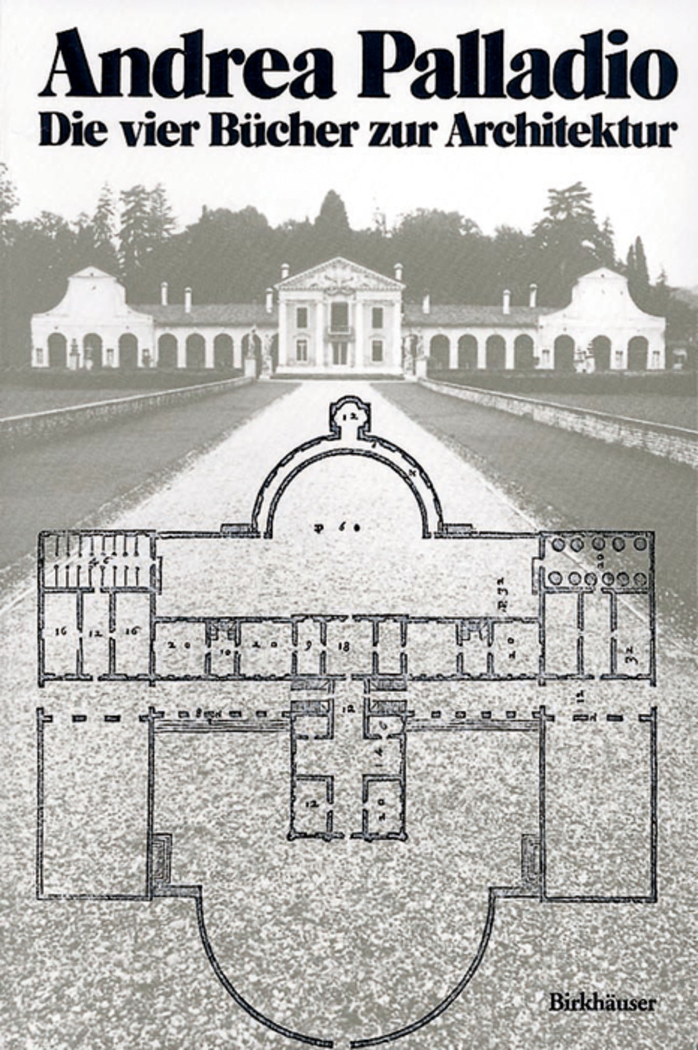 Andrea Palladio – Die vier Bücher zur Architektur