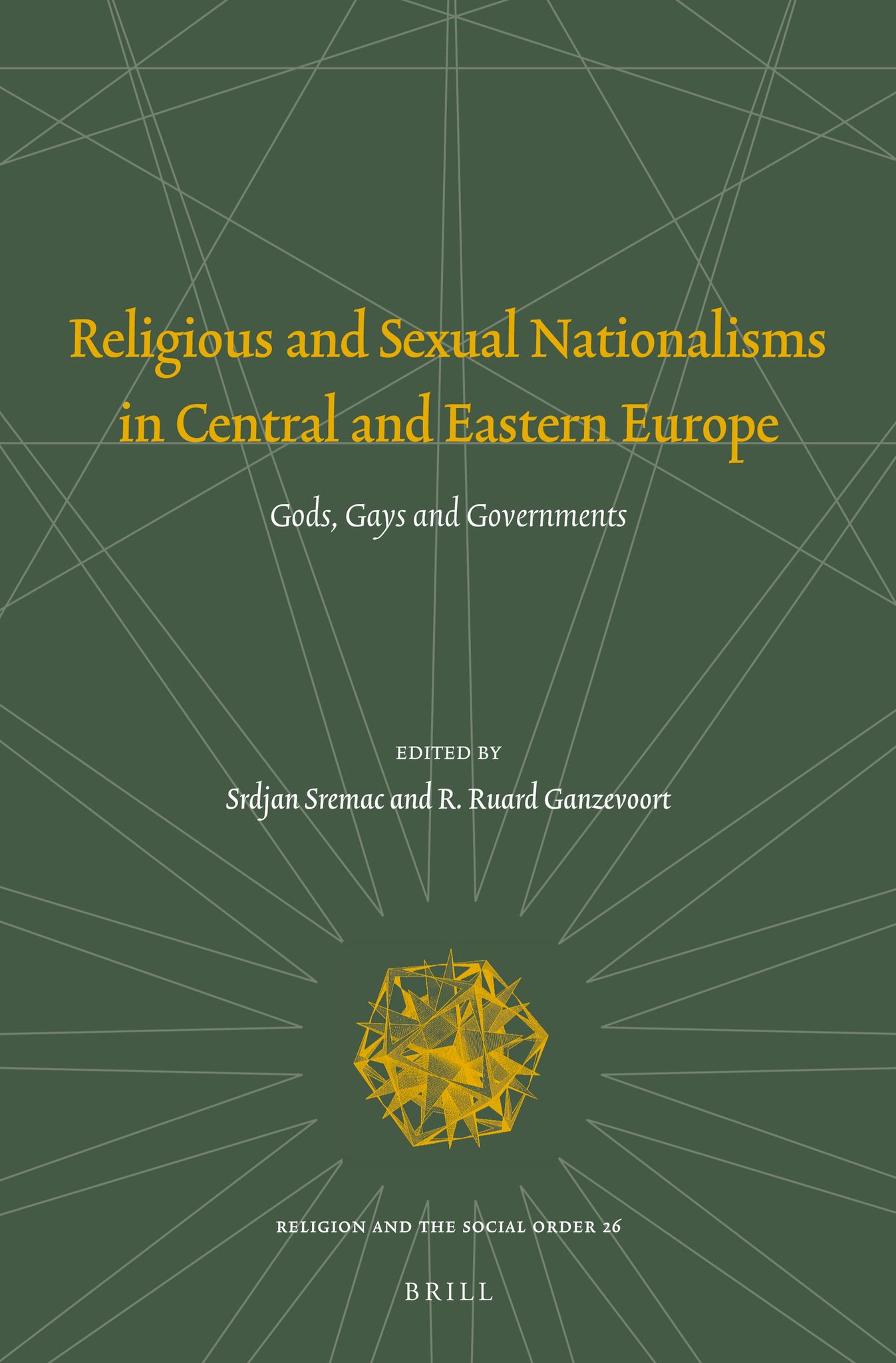 Religious and Sexual Nationalisms in Central and Eastern Europe