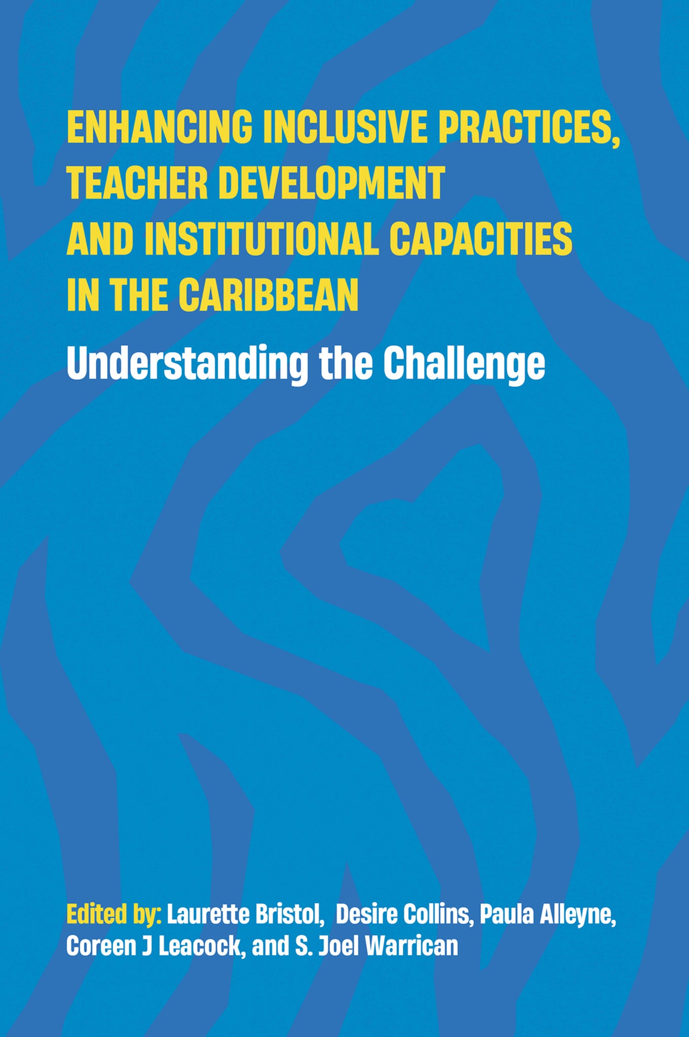 Enhancing Inclusive Practices, Teacher Development and Institutional Capacities in the Caribbean