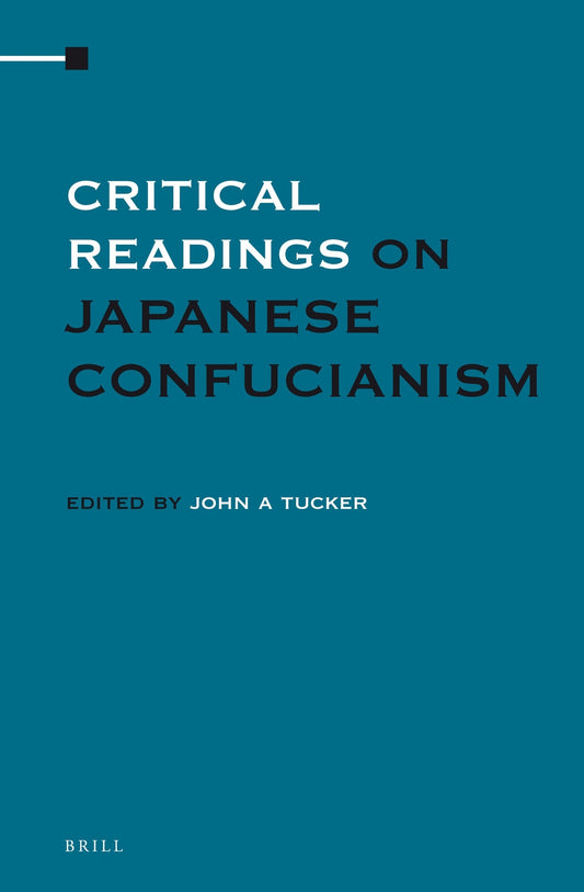 Critical Readings on Japanese Confucianism (4 Vols. SET)