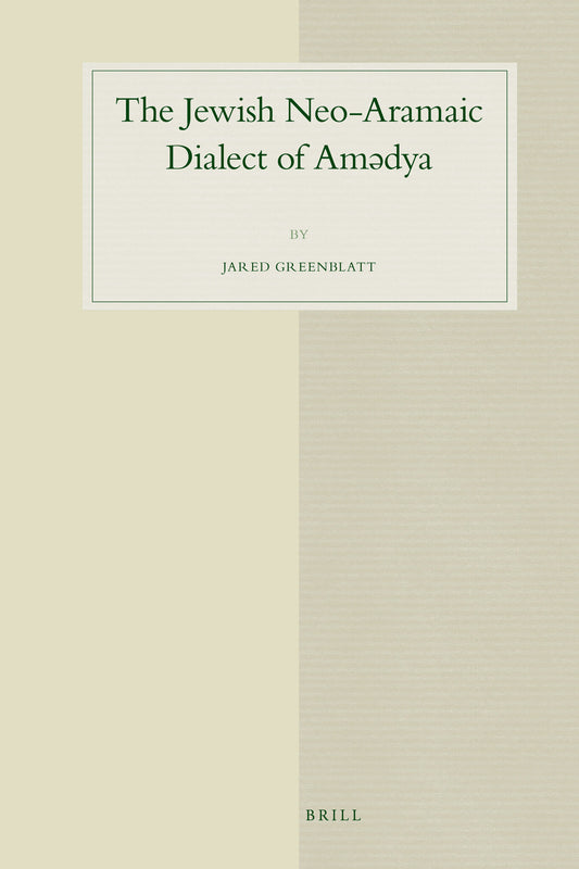 The Jewish Neo-Aramaic Dialect of Amədya